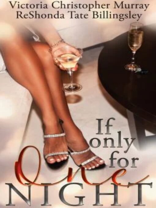 Title details for If Only For One Night by Victoria Christopher Murray - Available